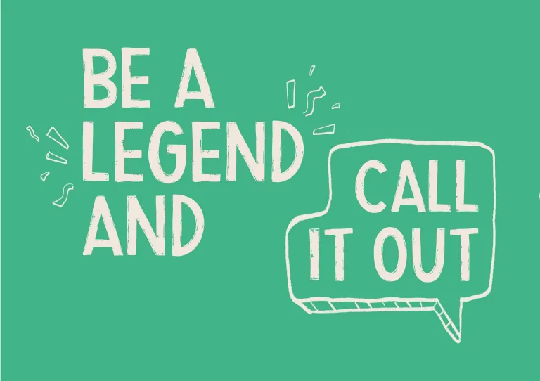 Be a legend and call it out