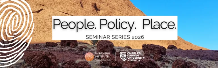 Words "People. policy. place seminar series 2026" over a landscape image of a coastal area in Northern Territory